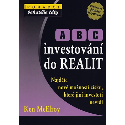 Abc investování do realit - Ken McElroy