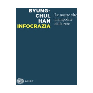 Infocrazia. Le nostre vite manipolate dalla rete (2024)
