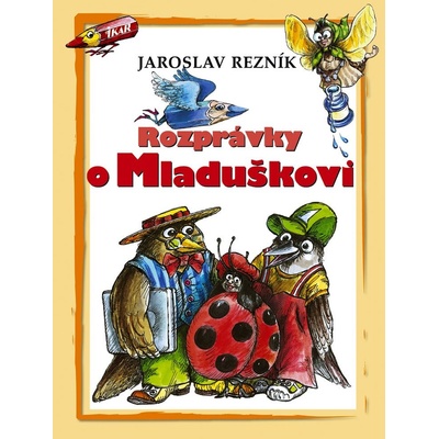 Rozprávky o Mladuškovi - Jaroslav Rezník