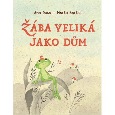 Žába veliká jako dům