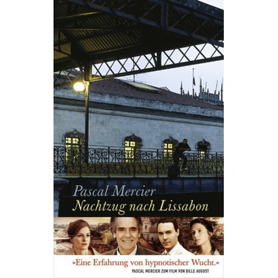 Nachtzug nach Lissabon - Pascal Mercier