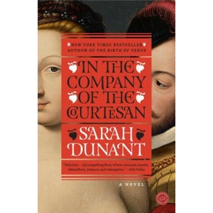 In the Company of the Courtesan | Sarah Dunant (ISBN: 9780812974041)