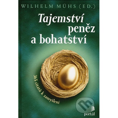 Tajemství peněz a bohatství - Wilhelm Mühs