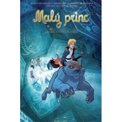 Malý princ a Gargandova planeta - Antoine de Saint-Exupéry