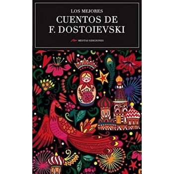 LSO MEJORES CUENTOS DE F. DOSTOIEVSKI | FIODOR DOSTOIEVSKI