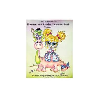 Lacy Sunshine's Eleanor and Pickles Coloring Book: Whimsical Big Eyed Art Froggy Fun | Heather Valentin