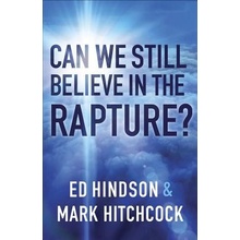 Can We Still Believe in the Rapture?: Can We Still Believe in the Rapture? Hitchcock MarkPaperback