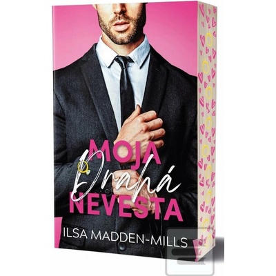 Moja drahá nevesta - Ilsa Madden-Mills