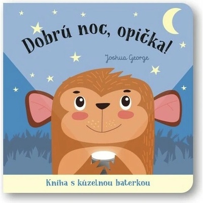 Dobrú noc, opička! Kniha s kúzelnou baterkou