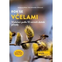 Rok se včelami - Včelaření podle 10 ročních období přírody - Wolfgang Ritter