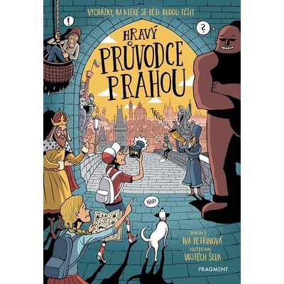 Hravý průvodce Prahou - Iva Petřinová