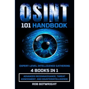 OSINT 101 Handbook (ISBN: 9781839385469)