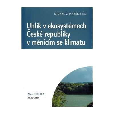 Uhlík v ekosystémech České republiky v měnícím se klimatu