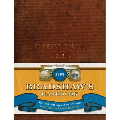 Bradshawâ€s Handbook - George Bradshaw