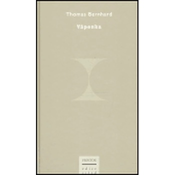 Vápenka - Thomas Bernhard