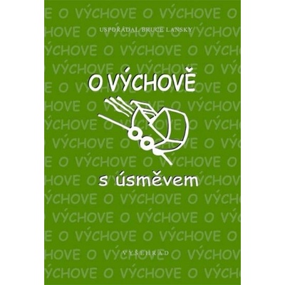 O výchově s úsměvem - Bruce Lansky