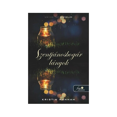 Firefly Lane - Szentjánosbogár lányok