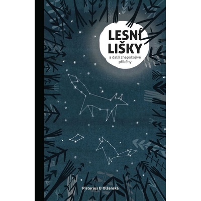 Lesní lišky a další znepokojivé příběhy