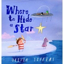Where to Hide a Star - Oliver Jeffers