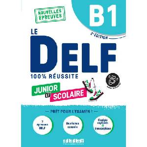 DELF B1 Scolaire et Junior 100% reussite - 2ème édition - Livre + didierfle. app (2023)