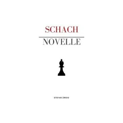 Schachnovelle | Stefan Zweig