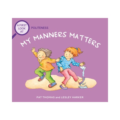 First Look At: Politeness: My Manners Matter | Pat Thomas