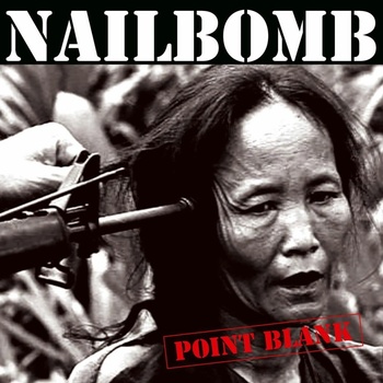 NAILBOMB - POINT BLANK CD