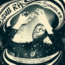 SUN RA - SINGLES CD