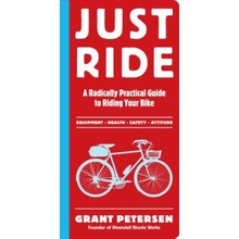 Just Ride Grant Petersen