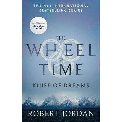 Knife Of Dreams : Book 11 of the Wheel of Time - Jordan Robert