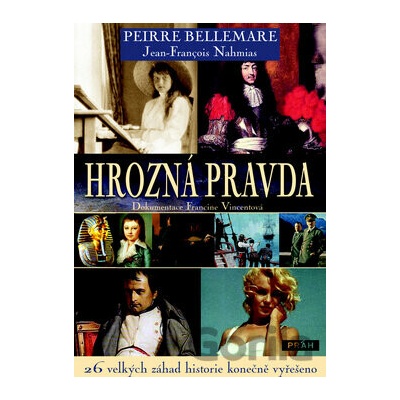 Hrozná pravda - Pierre Bellemare