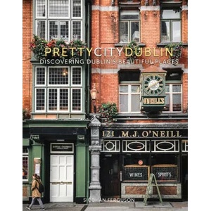 prettycitydublin | SIOBHAN FERGUSON (ISBN: 9780750990714)