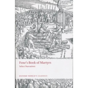 Foxe's Book of Martyrs | John Foxe (ISBN: 9780199236848)