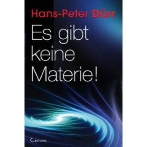 Es gibt keine Materie! | Hans-Peter Dürr (2012)