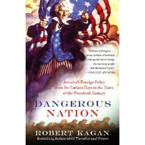 Dangerous Nation | Robert Kagan (ISBN: 9780375724916)