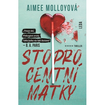 Stoprocentní matky