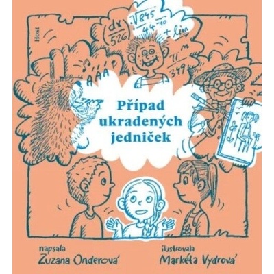 Případ ukradených jedniček - Zuzana Onderová, Markéta Vydrová