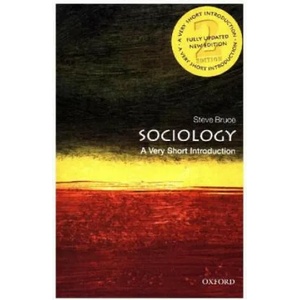 Sociology: A Very Short Introduction | Bruce, Steve (ISBN: 9780198822967)