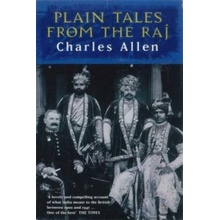 Plain Tales from the Raj Allen Charles