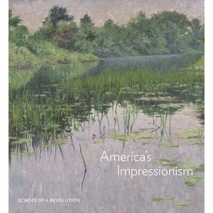 America's Impressionism | Emily C. Burns, King Ross (ISBN: 9780300247701)
