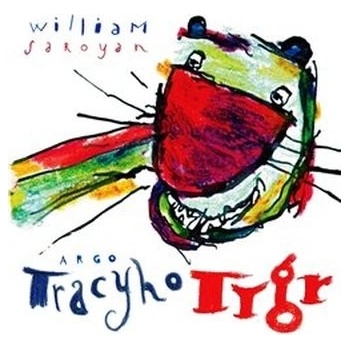 Tracyho tygr - William Saroyan