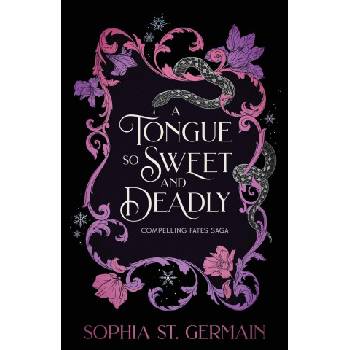 A Tongue so Sweet and Deadly