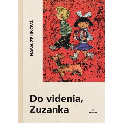 Do videnia, Zuzanka! - Zelinová Hana