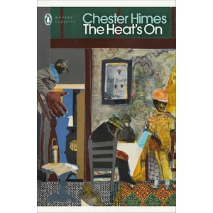 Heat's On | Chester Himes (ISBN: 9780241521106)