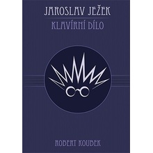 Jaroslav Ježek. Klavírní dílo - Robert Koubek