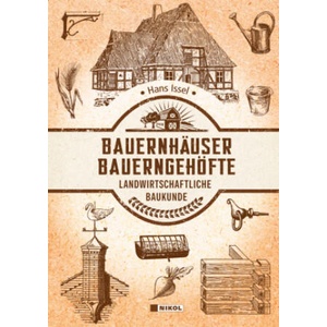 Bauernhäuser und Bauerngehöfte | Hans Issel (ISBN: 9783868206968)