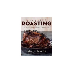 All About Roasting | Molly Stevens (ISBN: 9780393065268)
