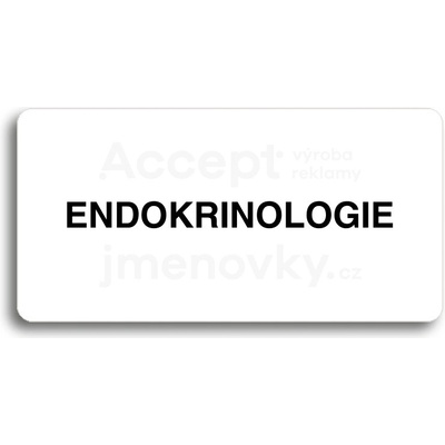 ACCEPT Piktogram ENDOKRINOLOGIE - bílá tabulka - černý tisk bez rámečku