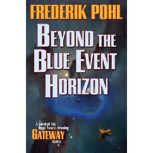Beyond the Blue Event Horizon (ISBN: 9780765321770)