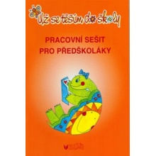 Už se těším do školy - Jaroslava Bukáčková, Lenka Procházková